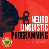 NEURO LINGUISTIC PROGRAMMING