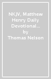 NKJV, Matthew Henry Daily Devotional Bible, Leathersoft, Brown, Red Letter, Comfort Print