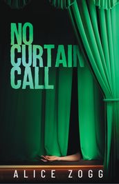 NO CURTAIN CALL