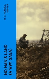 NO MAN S LAND (A WW1 Saga)