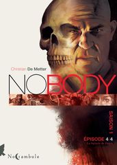 NOBODY Saison 1 Épisode 4