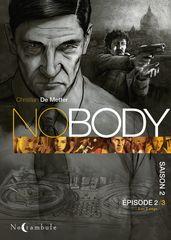 NOBODY Saison 2 Episode 2