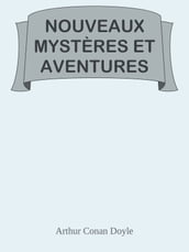 NOUVEAUX MYSTÈRES ET AVENTURES