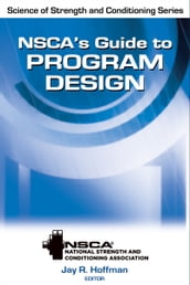 NSCA s Guide to Program Design