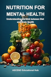 NUTRITION FOR MENTAL HEALTH