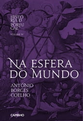 Na Esfera do Mundo - História de Portugal IV
