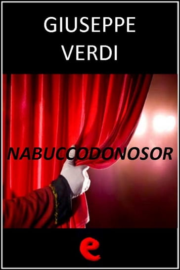 Nabuccodonosor - Giuseppe Verdi - Temistocle Solera