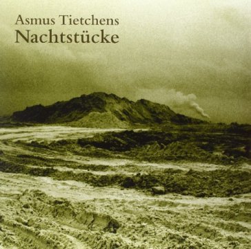 Nachtstucke - Asmus Tietchens