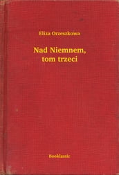 Nad Niemnem, tom trzeci