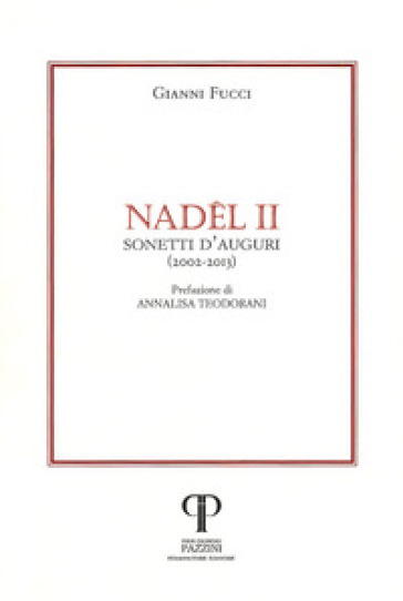 Nadel. Sonetti d'auguri (2002-2013). 2. - Gianni Fucci