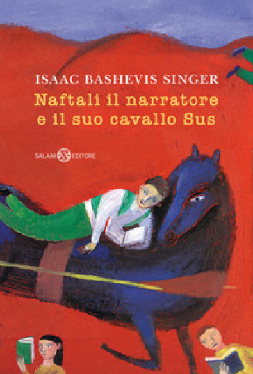 Naftali il narratore e il suo cavallo Sus - Isaac Bashevis Singer