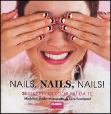Nails, nails, nails! - Madeline Poole