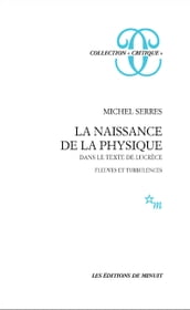 La Naissance de la physique dans le texte de Lucrèce