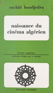 Naissance du cinéma algérien