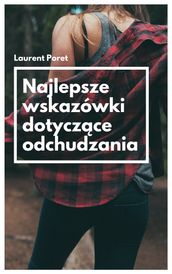 Najlepsze wskazówki dotyczce odchudzania