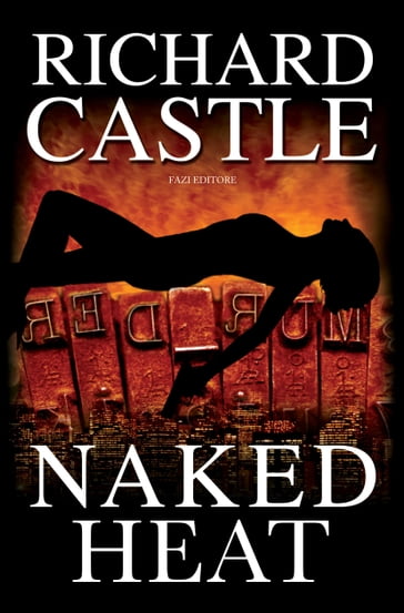 Naked Heat - Richard Castle