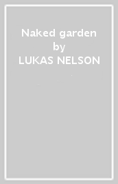 Naked garden