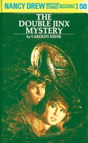 Nancy Drew 50: The Double Jinx Mystery