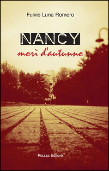 Nancy. Morì d'autunno - Fulvio Luna Romero