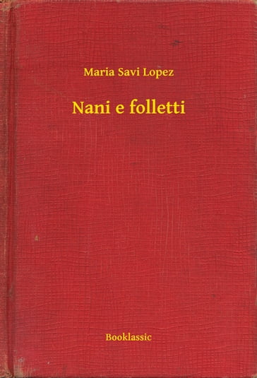 Nani e folletti - Maria Savi Lopez