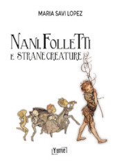 Nani, folletti e strane creature