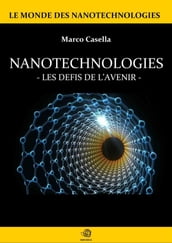 Nanotechnologies - Les défis de l avenir