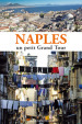 Naples. Un petit grand tour