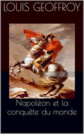 Napoléon et la conquête du monde