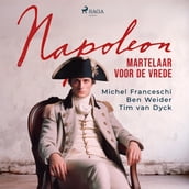 Napoleon, martelaar voor de vrede