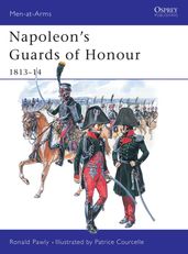 Napoleon s Guards of Honour