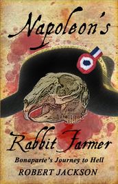 Napoleon s Rabbit Farmer