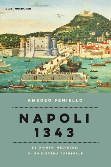 Napoli 1343 - Amedeo Feniello