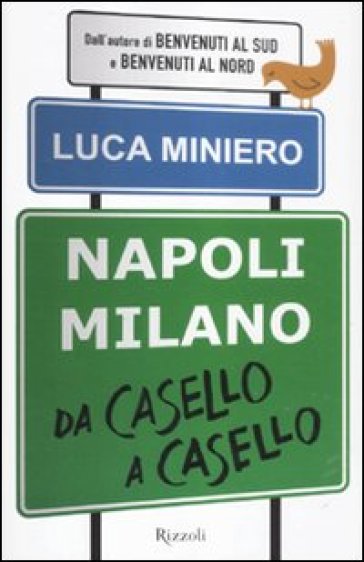 Napoli-Milano da casello a casello - Luca Miniero