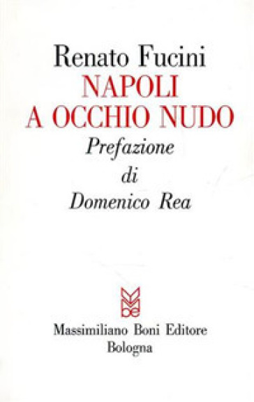 Napoli a occhio nudo - Renato Fucini