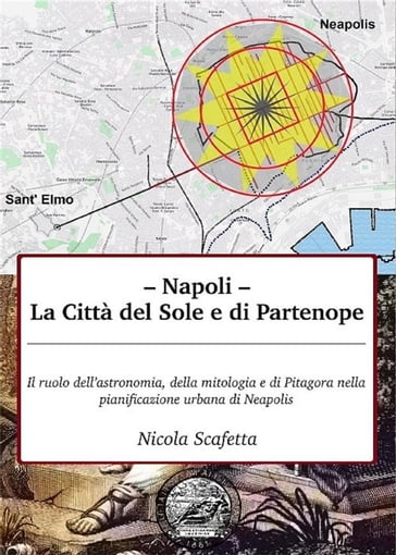 Napoli: la città del Sole e di Partenope - Nicola Scafetta