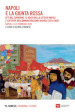 Napoli e la giunta rossa. Atti del convegno «Il volto della città di Napoli e l attività dell Amministrazione Valenzi (1975-1983)» (Napoli, 13-14 febbraio 2020)