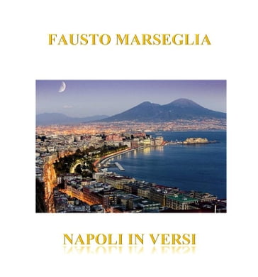 Napoli in versi - Fausto Marseglia