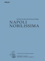 Napoli nobilissima. Rivista di arti, filologia e storia. Settima serie (2017). 3/2: Maggio-dicembre 2017