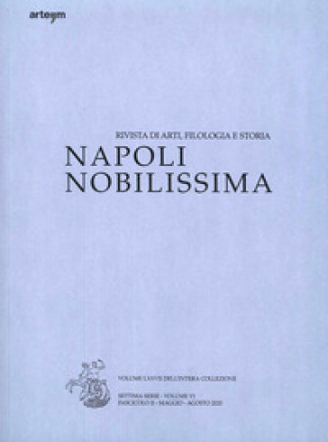 Napoli nobilissima. Rivista di arti, filologia e storia. Settima serie (2020). 5/2: Maggio...