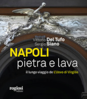 Napoli pietra e lava. Il lungo viaggio de «L