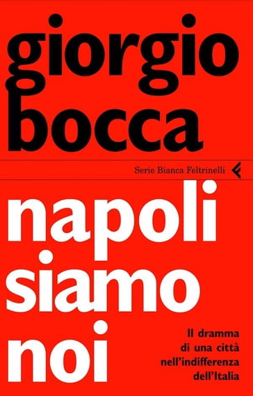 Napoli siamo noi - Giorgio Bocca