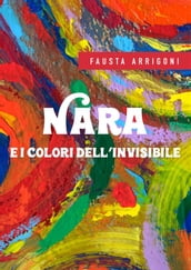 Nara e i colori dell invisibile