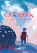 Narayan e il viaggio dei Pahada. Ediz. illustrata