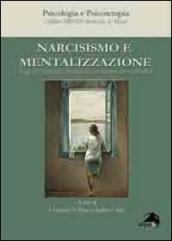 Narcisismo e mentalizzazione. Saggi dell asociaciòn psicoanalitica de Buenos Aires (APdeBa)