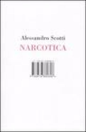 Narcotica - Alessandro Scotti