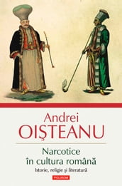 Narcotice în cultura româna. Istorie, religie i literatura