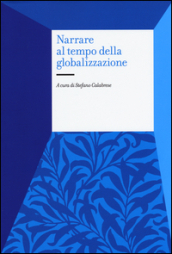 Narrare al tempo della globalizzazione