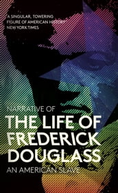 Narrative of the Life of Frederick Douglass