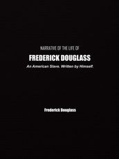 Narrative of the Life of Frederick Douglass