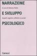 Narrazione e sviluppo psicologico. Aspetti cognitivi, affettivi e sociali